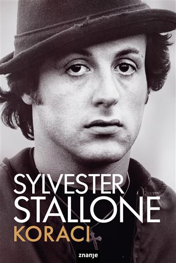 Knjiga Koraci autora Sylvester Stallone izdana 2026 kao meki uvez dostupna u Knjižari Znanje.