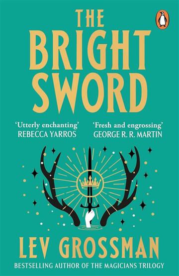 Knjiga Bright Sword autora Lev Grossman izdana 2025 kao meki uvez dostupna u Knjižari Znanje.