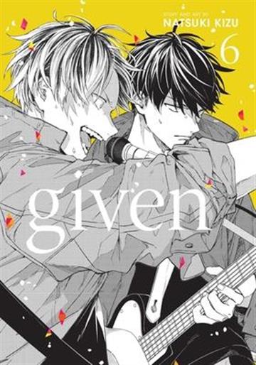 Knjiga Given, vol. 06 autora Natsuki Kizu izdana 2021 kao meki uvez dostupna u Knjižari Znanje.
