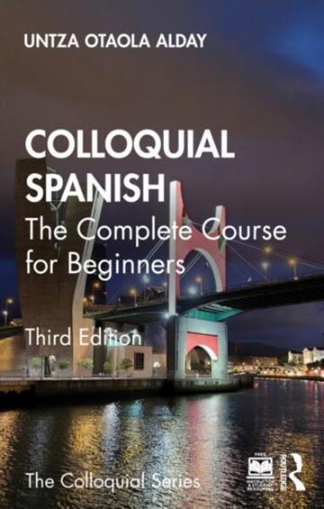 Knjiga Colloquial Spanish 3E autora Untza Otaola Alday izdana 2026 kao meki uvez dostupna u Knjižari Znanje.