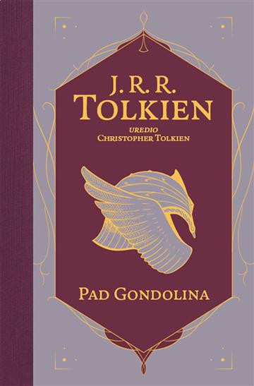 Knjiga Pad Gondolina autora J. R. R. Tolkien izdana 2025 kao tvrdi uvez dostupna u Knjižari Znanje.