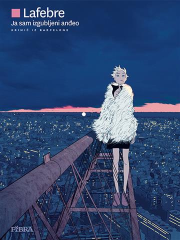 Knjiga Ja sam izgubljeni anđeo autora Jordi Lafebre izdana 2026 kao tvrdi uvez dostupna u Knjižari Znanje.