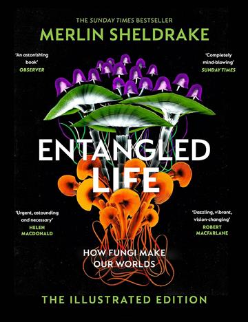 Knjiga Entangled Life autora Merlin Sheldrake izdana 2023 kao tvrdi uvez dostupna u Knjižari Znanje.