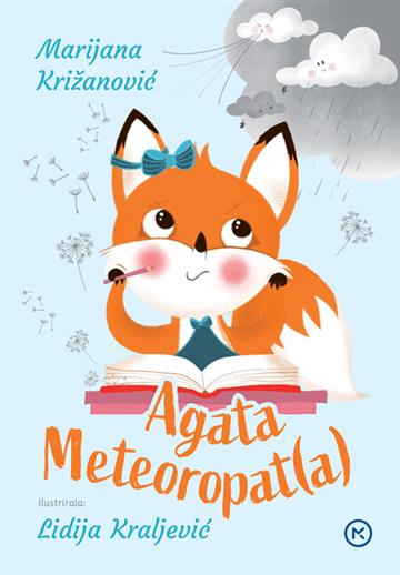 Knjiga Agata Meteoropat(a) autora Marijana Križanović izdana 2024 kao tvrdi uvez dostupna u Knjižari Znanje.