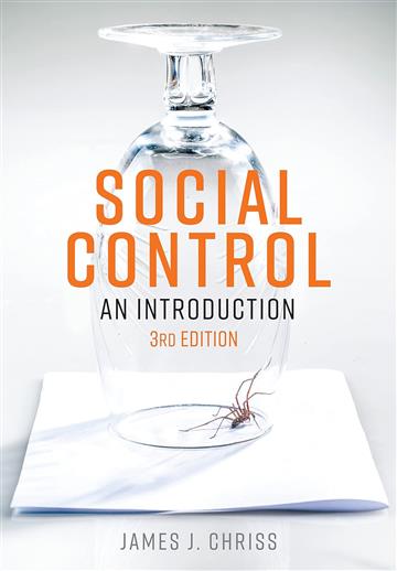 Knjiga Social Control: An Introduction 3E autora James J. Chriss izdana 2022 kao meki uvez dostupna u Knjižari Znanje.