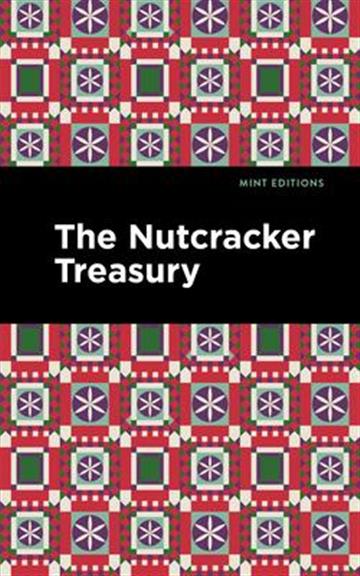 Knjiga Nutcracker Treasury autora Mint Editions izdana 2022 kao meki uvez dostupna u Knjižari Znanje.