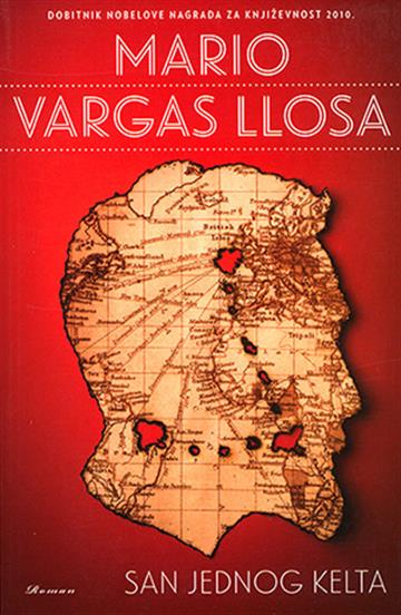 Knjiga San jednog Kelta autora Mario Vargas Llosa izdana 2013 kao meki uvez dostupna u Knjižari Znanje.