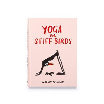 Knjiga Yoga for Stiff Birds autora Marion Deuchars izdana 2023 kao tvrdi uvez dostupna u Knjižari Znanje.
