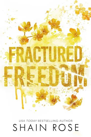 Knjiga Fractured Freedom autora Shain Rose  izdana 2024 kao meki uvez dostupna u Knjižari Znanje.
