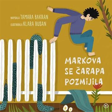 Knjiga Markova čarapa se pozmijila autora Tamara Bakran izdana 2026 kao tvrdi uvez dostupna u Knjižari Znanje.