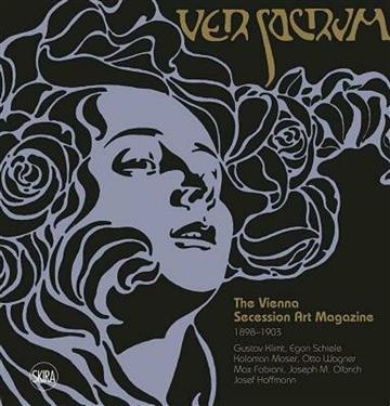 Knjiga Ver Sacrum: Vienna Secession Art Magazine 1898-1903 autora Valerio Terraroli izdana 2018 kao tvrdi uvez dostupna u Knjižari Znanje.