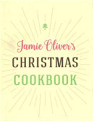 Knjiga Jamie's Christmas Cookbook autora Jamie Oliver izdana 2016 kao tvrdi uvez dostupna u Knjižari Znanje.