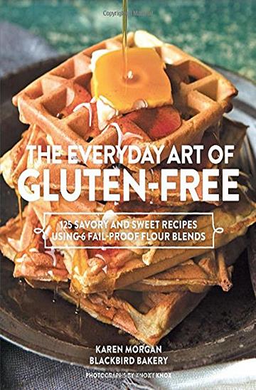 Knjiga Everyday Art of Gluten-Free autora Karen Morgan izdana 2014 kao tvrdi uvez dostupna u Knjižari Znanje.
