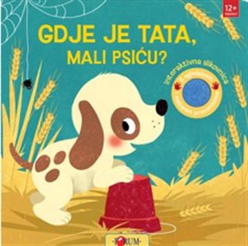 Knjiga Gdje je tata, mali psiću? autora Grupa autora izdana 2026 kao tvrdi uvez dostupna u Knjižari Znanje.