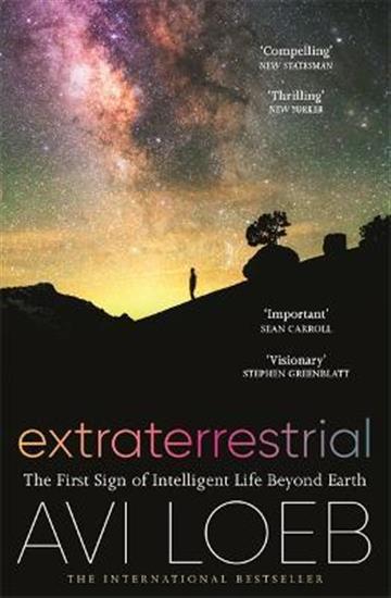 Knjiga Extraterrestrial: First Sign of Intelligent Life Beyond Earth autora Avi Loeb izdana 2022 kao meki uvez dostupna u Knjižari Znanje.