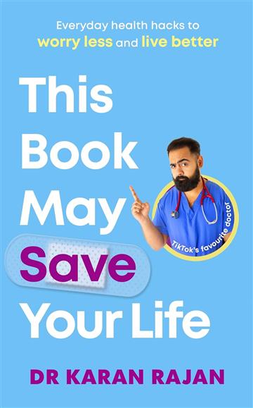 Knjiga This Book May Save Your Life autora Karan Rajan izdana 2023 kao meki uvez dostupna u Knjižari Znanje.