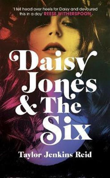 Knjiga Daisy Jones and the Six autora Taylor Jenkins Reid izdana 2019 kao meki uvez dostupna u Knjižari Znanje.