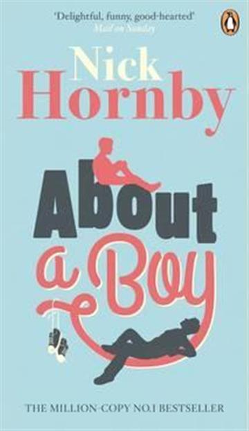 Knjiga About a Boy autora Nick Hornby izdana 2014 kao meki uvez dostupna u Knjižari Znanje.