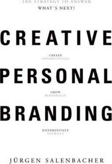 Knjiga Creative Personal Branding autora Jürgen Salenbacher izdana 2013 kao meki uvez dostupna u Knjižari Znanje.