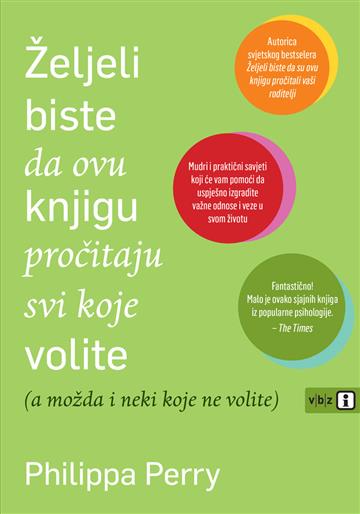 Knjiga Željeli biste da ovu knjigu pročitaju svi koje volite autora Philippa Perry izdana 2024 kao meki dostupna u Knjižari Znanje.