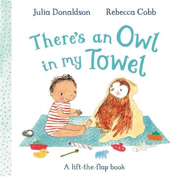 Knjiga There's an Owl in My Towe (lift-the-flap) autora Julia Donaldson izdana 2025 kao tvrdi uvez dostupna u Knjižari Znanje.
