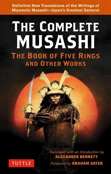 Knjiga Complete Musashi: Book Of Five Rings autora Miyamoto Musashi izdana 2021 kao meki uvez dostupna u Knjižari Znanje.