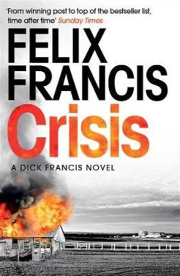 Knjiga Crisis autora Felix Francis izdana 2019 kao meki uvez dostupna u Knjižari Znanje.