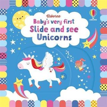 Knjiga Baby's Very First Slide and See Unicorns autora Usborne izdana 2022 kao tvrdi uvez dostupna u Knjižari Znanje.