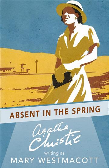 Knjiga Absent In The Spring autora Agatha Christie izdana 2017 kao meki uvez dostupna u Knjižari Znanje.