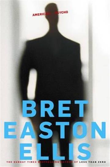 Knjiga American Psycho autora Bret Easton Ellis izdana 2011 kao meki uvez dostupna u Knjižari Znanje.