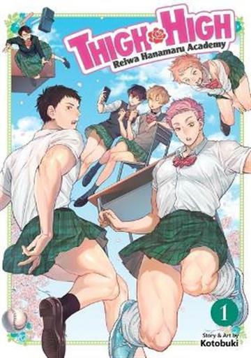 Knjiga Thigh High: Reiwa Hanamaru Academy, vol. 01 autora Kotobuki izdana 2021 kao meki uvez dostupna u Knjižari Znanje.