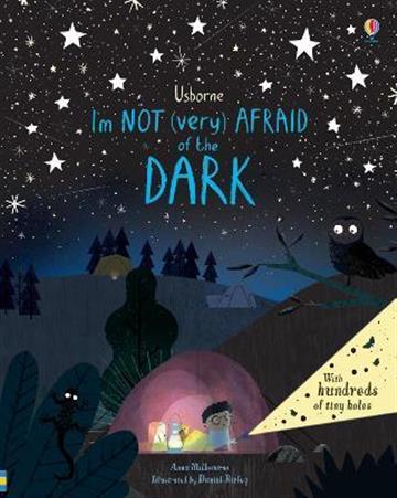 Knjiga I'm Not (Very) Afraid of the Dark autora Anna Milbourne; Dani izdana 2019 kao tvrdi uvez dostupna u Knjižari Znanje.
