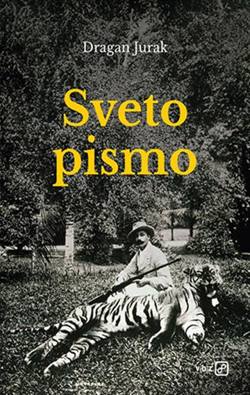 Knjiga Sveto pismo autora Dragan Jurak izdana 2024 kao tvrdi dostupna u Knjižari Znanje.