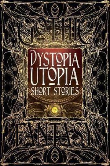 Knjiga DYSTOPIA UTOPIA SHORT STORIES autora  izdana  kao  dostupna u Knjižari Znanje.