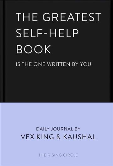 Knjiga Greatest Self-Help Book autora Vex King izdana 2022 kao tvrdi uvez dostupna u Knjižari Znanje.