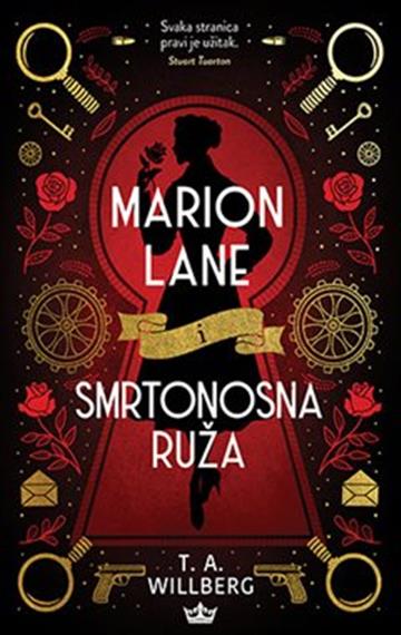 Knjiga Marion Lane i smrtonosna ruža autora T.A. Willberg izdana 2022 kao meki uvez dostupna u Knjižari Znanje.