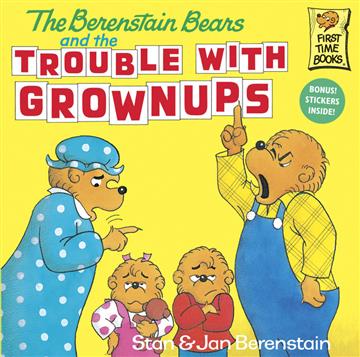Knjiga The Berenstain Bears and the Trouble with Grownups autora Stan Berenstain, Jan Berenstain izdana  kao meki uvez dostupna u Knjižari Znanje.