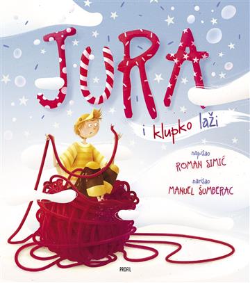 Knjiga Jura i klupko laži autora Roman Simić ; Manuel Šumberac izdana 2023 kao tvrdi uvez dostupna u Knjižari Znanje.