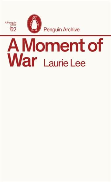 Knjiga Moment of War autora Laurie Lee izdana 2025 kao meki uvez dostupna u Knjižari Znanje.