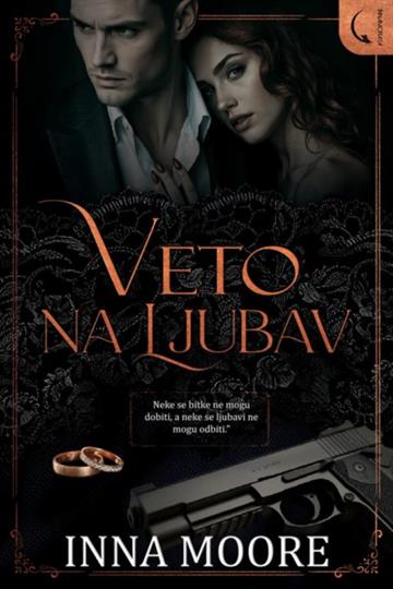 Knjiga Veto na ljubav autora Inna Moore izdana 2026 kao meki uvez dostupna u Knjižari Znanje.