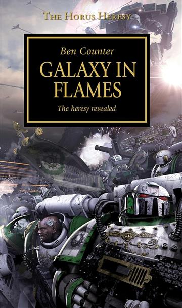 Knjiga Galaxy in Flames: The Heresy Revealed autora Ben Counter izdana 2014 kao meki uvez dostupna u Knjižari Znanje.