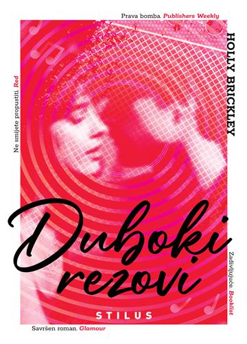 Knjiga Duboki rezovi autora Holly Brickley izdana 2025 kao meki uvez dostupna u Knjižari Znanje.