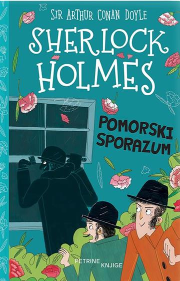 Knjiga Sherlock Holmes: Pomorski sporazum autora Sir Arthur Conan Doyle izdana 2023 kao Meki uvez dostupna u Knjižari Znanje.