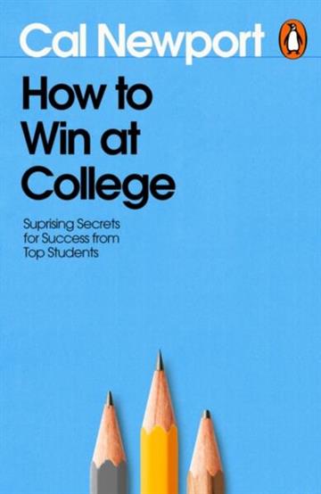 Knjiga How to Win at College autora Cal Newport izdana 2026 kao meki uvez dostupna u Knjižari Znanje.