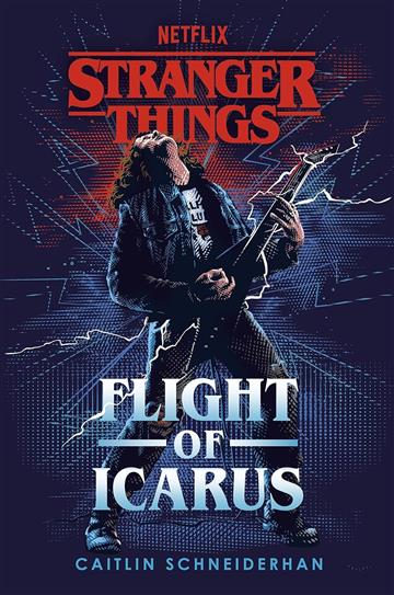 Knjiga Stranger Things: Flight of Icarus autora Caitlin Schneiderhan izdana 2023 kao meki uvez dostupna u Knjižari Znanje.