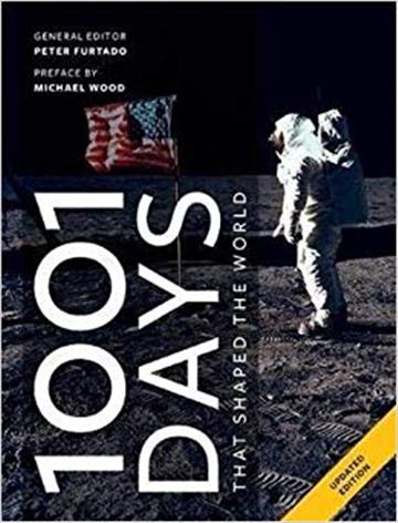 Knjiga 1001 Days That Shaped the World autora Peter Furtado izdana 2018 kao meki uvez dostupna u Knjižari Znanje.