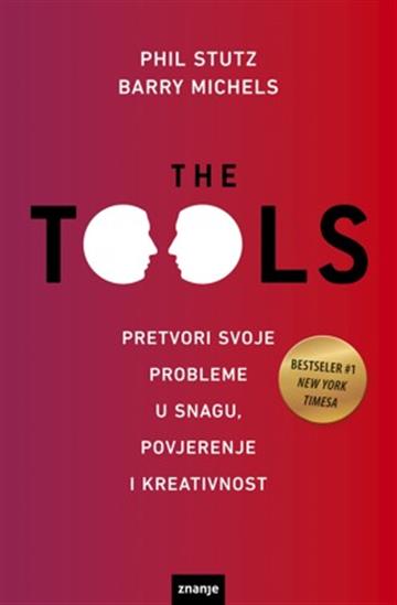 Knjiga The tools autora Phil Stutz izdana 2012 kao meki uvez dostupna u Knjižari Znanje.