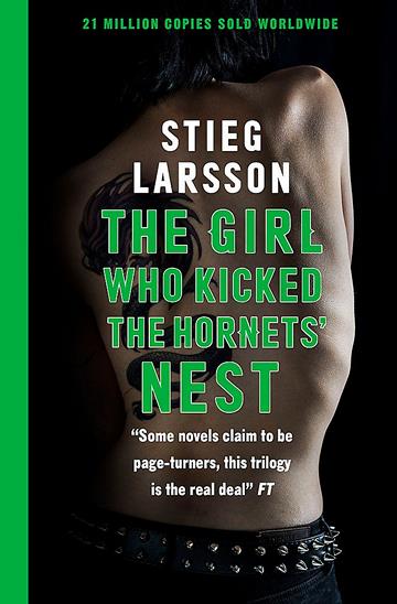 Knjiga Girl Who Kicked the Hornets' Nest autora Stieg Larsson izdana 2015 kao meki uvez dostupna u Knjižari Znanje.