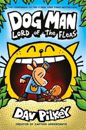 Knjiga Dog Man 05: Lord of the Fleas autora Dav Pilkey izdana 2019 kao meki uvez dostupna u Knjižari Znanje.