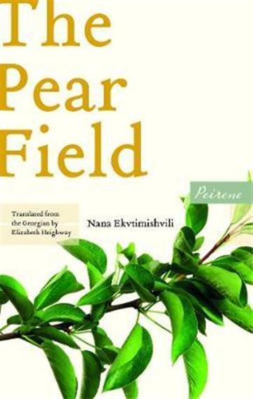 Knjiga Pear Field autora Nana Ekvtimishvili izdana 2020 kao meki uvez dostupna u Knjižari Znanje.